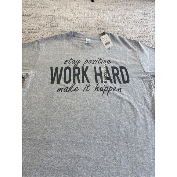 Stay Positive Work Hard, Make It Happen T-Shirt. medium Gray Premium Tee NEW - Picture 8 of 9